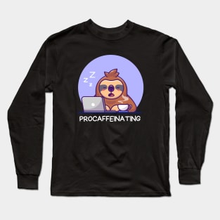 Procaffeinating | Procrastinator Coffee Pun Long Sleeve T-Shirt